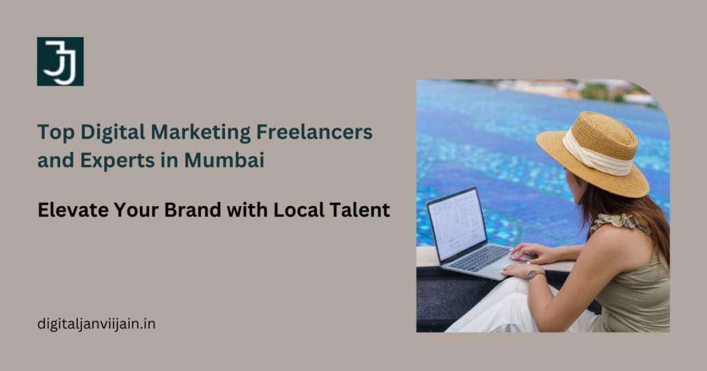 Top Digital Marketing Freelancers: Elevate Your Brand with Local Talent